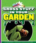 Cover: Gross Stuff in Your Garden - Child's World