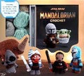 Cover: Star Wars: The Mandalorian Crochet - Thunder Bay Press