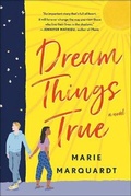 Cover: Dream Things True - Turtleback