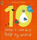 Cover: Ten Things I Can Do to Help My World - Turtleback