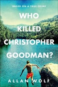 Cover: Who Killed Christopher Goodman? - Turtleback