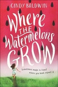 Cover: Where the Watermelons Grow - Turtleback