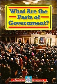 Enlarge image Cover: What Are the Parts of Government? - Turtleback