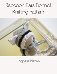 Abbildung von: Raccoon Ears Bonnet Knitting Pattern - Lulu.com