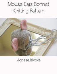 Abbildung von: Mouse Ears Bonnet Knitting Pattern - Lulu.com