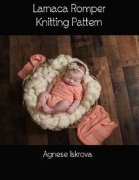 Abbildung von: Larnaca Romper Knitting Pattern - Lulu.com