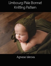 Abbildung von: Limbourg Pixie Bonnet Knitting Pattern - Lulu.com