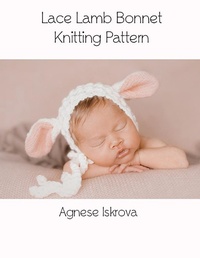 Abbildung von: Lace Lamb Bonnet Knitting Pattern - Lulu.com