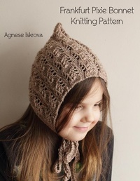 Abbildung von: Frankfurt Pixie Bonnet Knitting Pattern - Lulu.com