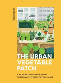 Enlarge image Cover: The Urban Vegetable Patch - QUADRILLE PUBLISHING