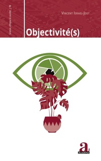 Enlarge image Cover: Objectivité(s) - Science, éthique et société