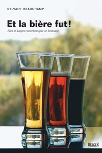 Abbildung von: Et la bière fut! - Berger