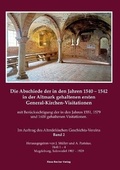 Cover: Die Abschiede der in den Jahren 1540-1542 in der Altmark gehaltenen ersten General-Kirchen-Visitation mit Beruecksichtigung der in den Jahren 1551, 1579 und 1600 gehaltenen Visitationen, Band II - Klaus-D. Becker