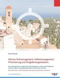 Cover: Aktives Zeitmanagement, Selbstmanagement, Priorisierung und Aufgabenorganisation - 978-3-930175-76-5