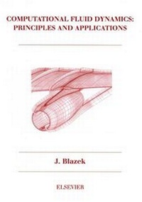Enlarge image Cover: Computational Fluid Dynamics: Principles and Applications - Elsevier