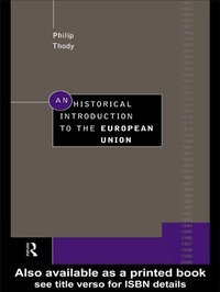 Enlarge image Cover: An Historical Introduction to the European Union - Routledge
