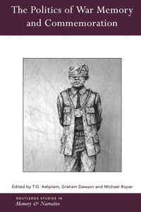 Enlarge image Cover: The Politics of War Memory and Commemoration - Routledge