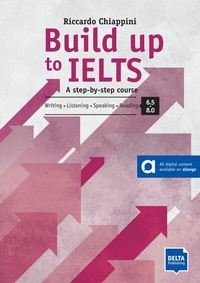 Abbildung von: Build up to IELTS - Score band 6.5-8.0 - Delta Publishing by Klett
