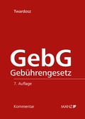 Cover: GebG - Kommentar zum Geb&uuml;hrengesetz - Manz