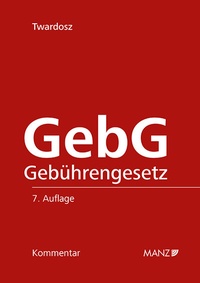Abbildung von: GebG - Kommentar zum Gebührengesetz - Manz