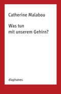 Cover: Was tun mit unserem Gehirn? - Diaphanes
