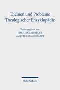 Cover: Themen und Probleme Theologischer Enzyklop&auml;die - Mohr Siebeck