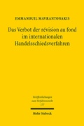 Abbildung von: Das Verbot der revision au fond im internationalen Handelsschiedsverfahren - Mohr Siebeck
