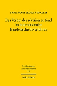 Abbildung von: Das Verbot der revision au fond im internationalen Handelsschiedsverfahren - Mohr Siebeck