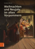 Cover: Weihnachten und Neujahr im alten Vorpommern - B&ouml;hlau