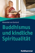 Cover: Buddhismus und kindliche Spiritualit&auml;t - Kohlhammer