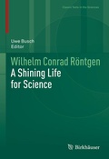 Cover: Wilhelm Conrad R&ouml;ntgen - Birkh&auml;user
