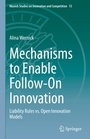 Cover: Mechanisms to Enable Follow-On Innovation - Springer