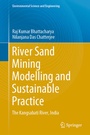 Cover: River Sand Mining Modelling and Sustainable Practice - Springer