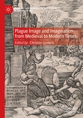 Cover: Plague Image and Imagination from Medieval to Modern Times - Palgrave Macmillan