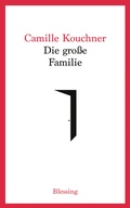 Cover: Die gro&szlig;e Familie - Blessing