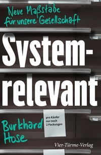 Enlarge image Cover: Systemrelevant - Vier Türme