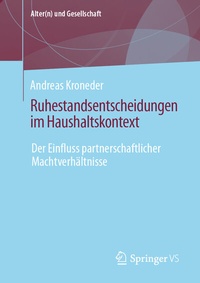 Abbildung von: Ruhestandsentscheidungen im Haushaltskontext - Springer VS