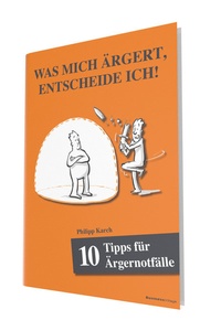 Abbildung von: 10 Tipps für Ärgernotfälle - BusinessVillage