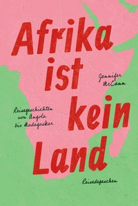 Abbildung von: Afrika ist kein Land - Reisedepeschen Verlag