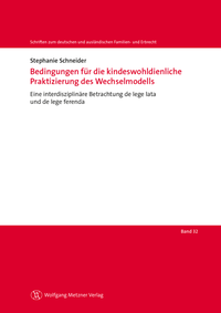 Abbildung von: Bedingungen für die kindeswohldienliche Praktizierung des Wechselmodells - Wolfgang Metzner Verlag