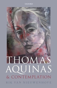 Abbildung von: Thomas Aquinas and Contemplation - OUP eBook