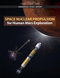 Cover: Space Nuclear Propulsion for Human Mars Exploration - National Academies Press