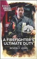 Cover: A Firefighter's Ultimate Duty - Harlequin Romantic Suspense