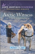 Cover: Arctic Witness - Love Inspired Suspense