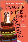 Cover: D'Vaughn and Kris Plan a Wedding - Carina Adores