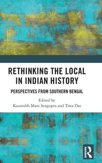 Enlarge image Cover: Rethinking the Local in Indian History - Routledge India