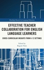 Cover: Effective Teacher Collaboration for English Language Learners - Routledge