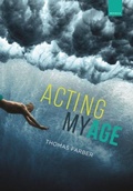 Cover: Acting My Age - University of Hawai'i Press