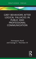 Cover: Grey Behaviors after Logical Fallacies in Public and Professional Communication - Routledge