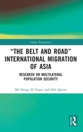 Cover: "The Belt and Road" International Migration of Asia - Routledge